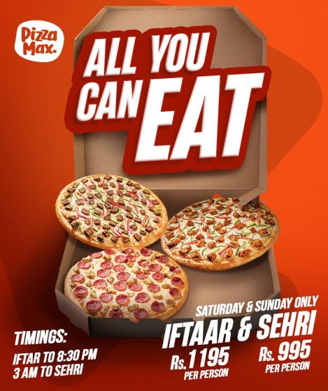 Pizza Max - Sehar & Iftar Deal